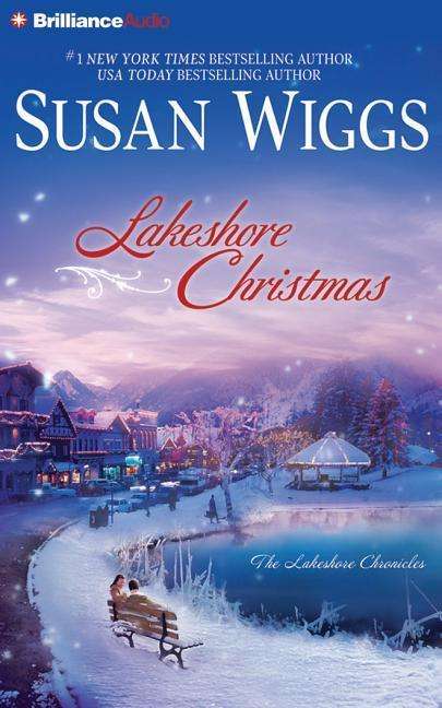 Cover for Susan Wiggs · Lakeshore Christmas (The Lakeshore Chronicles Series) (Audiobook (CD)) [Abridged edition] (2014)