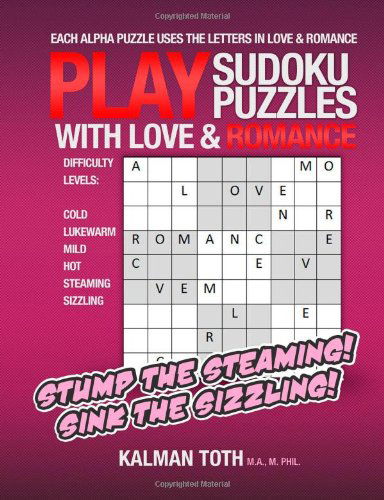 Cover for Kalman Toth · Play Sudoku Puzzles with Love &amp; Romance (Paperback Book) (2013)