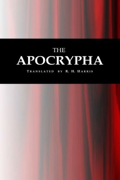 Cover for R H Harris · The Apocrypha (Paperback Book) (2016)