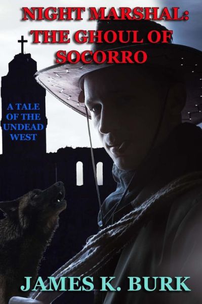 Cover for James K Burk · The Ghoul of Socorro (Paperback Book) (2014)