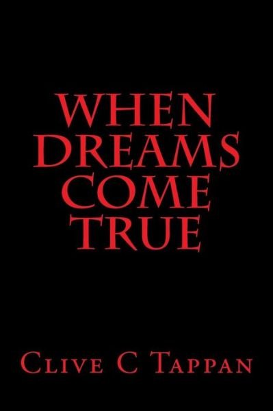 Cover for Clive C Tappan · When Dreams Come True (Paperback Book) (2014)