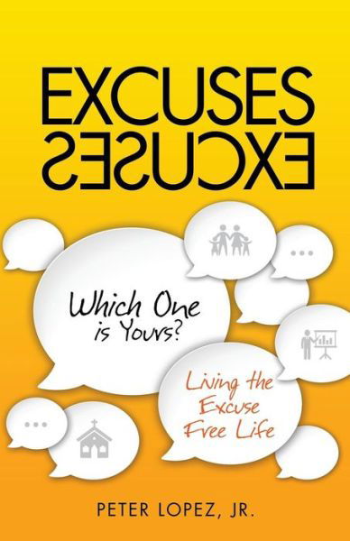 Cover for Peter Lopez · Excuses Excuses Which One Is Yours? (Taschenbuch) (2014)