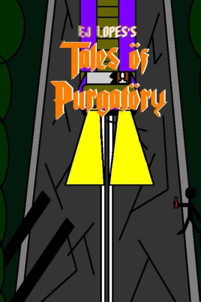 Tales of Purgatory - Ej Lopes - Bücher - Createspace - 9781502562852 - 5. Oktober 2014