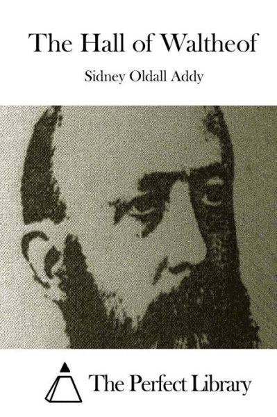 Cover for Sidney Oldall Addy · The Hall of Waltheof (Paperback Bog) (2015)