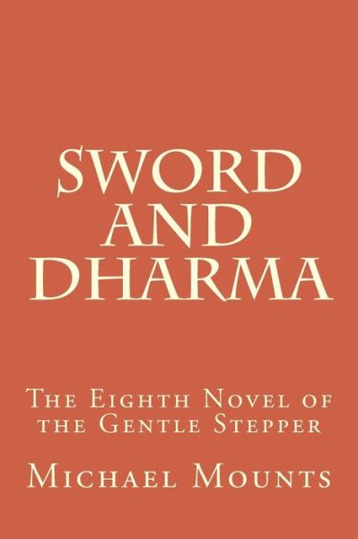 Cover for Michael Mounts · Sword and Dharma (Pocketbok) (2015)