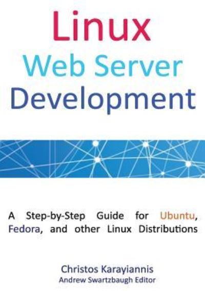Cover for Christos Karayiannis · Linux Web Server Development (Paperback Book) (2015)