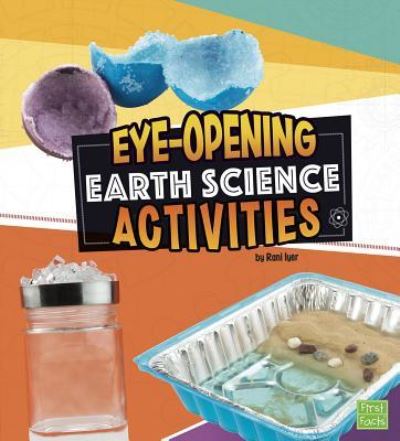 Cover for Rani Iyer · Eye-Opening Earth Science Activities (Hardcover Book) (2017)