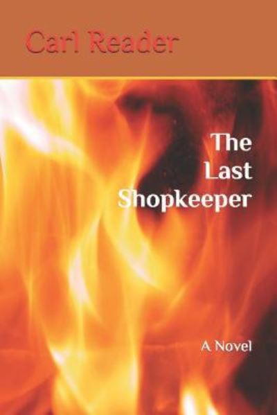 Cover for Carl Reader · The Last Shopkeeper (Pocketbok) (2016)