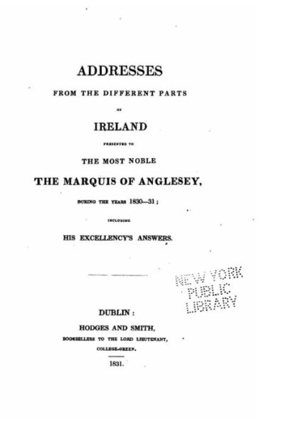 Cover for Dublin · Addresses from the Different Parts of Ireland Presented to the Most Noble the Marquis of Anglesey (Paperback Book) (2015)