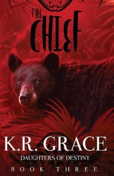 Cover for K R Grace · The Chief (Paperback Book) (2016)