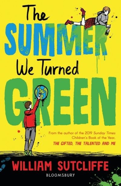 The Summer We Turned Green: Shortlisted for the Laugh Out Loud Book Awards - William Sutcliffe - Boeken - Bloomsbury Publishing PLC - 9781526632852 - 8 juli 2021