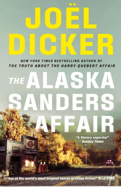 Cover for Joël Dicker · The Alaska Sanders Affair (Paperback Book) (2025)