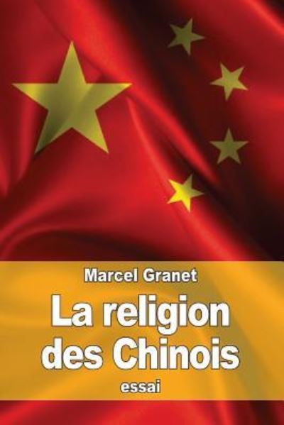 Cover for Marcel Granet · La religion des Chinois (Paperback Book) (2016)