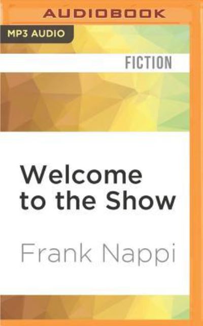 Cover for Frank Nappi · Welcome to the Show (MP3-CD) (2016)