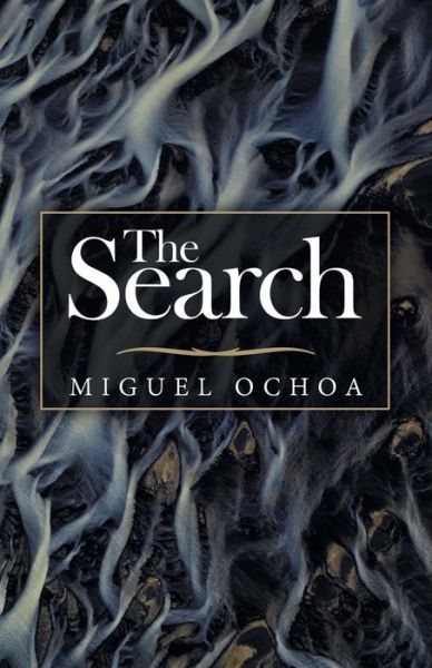 Cover for Miguel Ochoa · The Search (Paperback Book) (2019)
