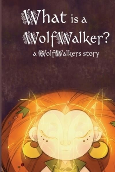 Cover for Calee M Lee · What is a WolfWalker? - Wolfwalker Readers (Pocketbok) (2021)