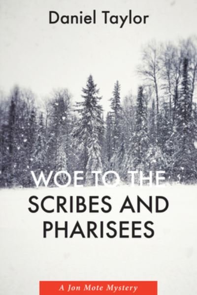 Cover for Daniel Taylor · Woe to the Scribes and Pharisees (Paperback Book) (2020)