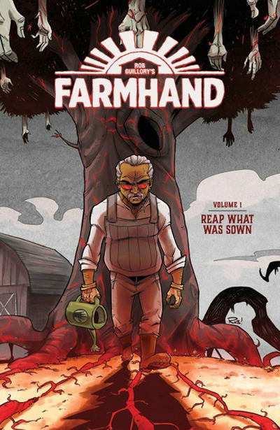 Cover for Rob Guillory · Farmhand Volume 1: Reap What Was Sown - FARMHAND TP (Paperback Book) (2019)