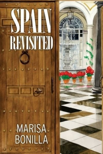 Marisa Bonilla · Spain Revisited (Paperback Bog) (2017)
