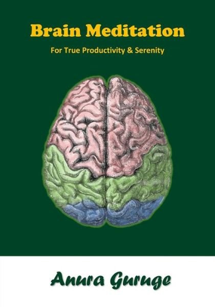 Cover for Anura Guruge · Brain Meditation (Paperback Book) (2016)