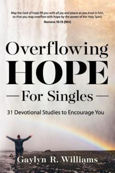 Cover for Gaylyn R Williams · Overflowing Hope for Singles (Paperback Book) (2016)