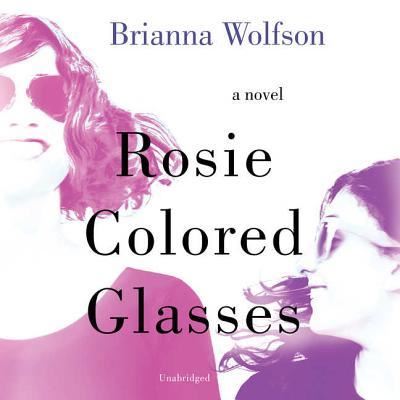 Cover for Brianna Wolfson · Rosie Colored Glasses (CD) (2018)