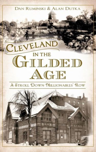 Cover for Dan Ruminski · Cleveland in the Gilded Age (Hardcover Book) (2012)
