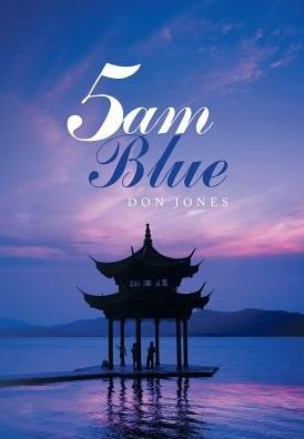 Cover for Don Jones · 5am Blue (Hardcover Book) (2017)