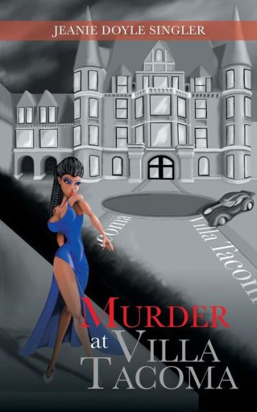 Cover for Jeanie Doyle Singler · Murder at Villa Tacoma (Taschenbuch) (2019)