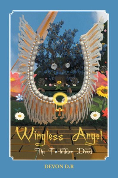Cover for Devon D R · Wingless Angel: The Forbidden Deed (Hardcover Book) (2018)