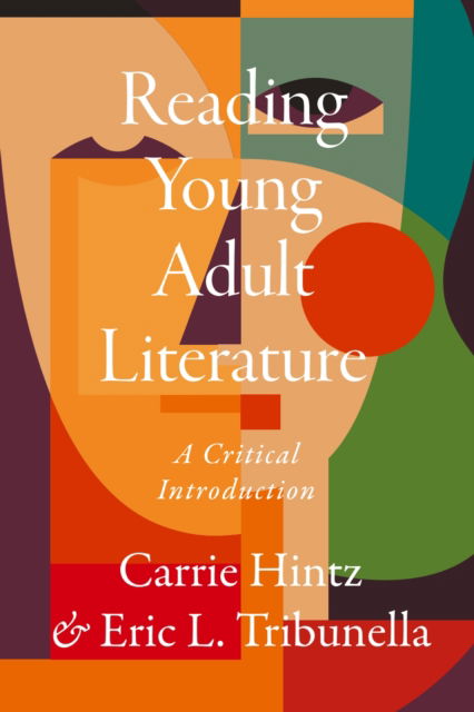 Cover for Carrie Hintz · Reading Young Adult Literature: A Critical Introduction (Paperback Book) (2024)