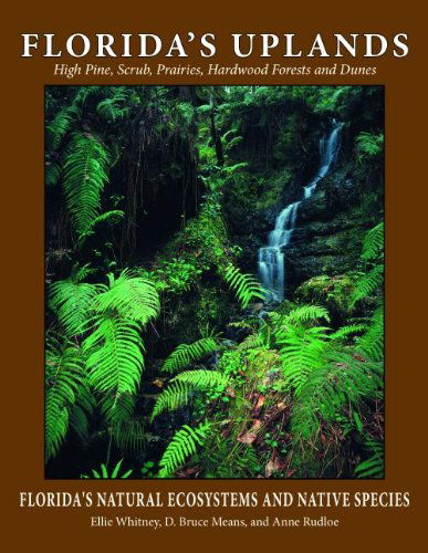 Cover for Ellie Whitney · Florida's Uplands - Florida's Natural Ecosystems and Native Species (Taschenbuch) (2014)