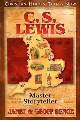 Cover for Janet Benge · C.s. Lewis: Master Storyteller - Christian Heroes: then &amp; Now (Paperback Book) (2007)