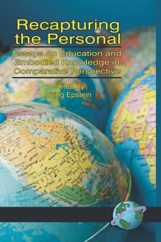 Recapturing the Personal: Essays on Education and Embodied Knowledge in Comparative Perspective (Hc) - Epstein - Kirjat - Information Age Publishing - 9781593115852 - tiistai 21. marraskuuta 2006