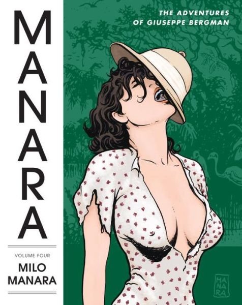 Cover for Milo Manara · The Manara Library Volume 4: The Adventures Of Giuseppe Bergman (Hardcover Book) (2013)