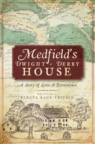 Cover for Electa Kane Tritsch · Medfield's Dwight-derby House (Ma): a Story of Love and Persistence (Paperback Book) (2009)