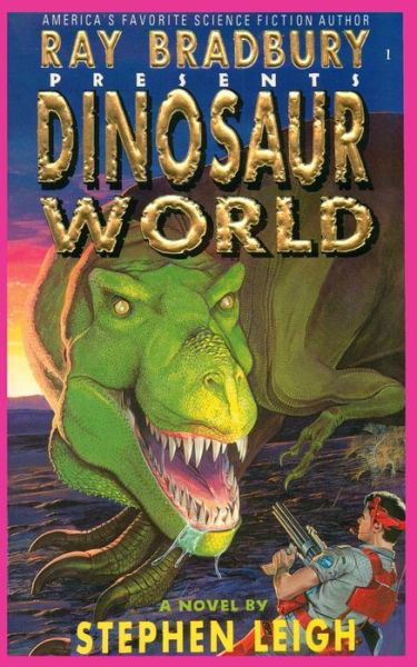 Cover for Stephen Leigh · Ray Bradbury Presents Dinosaur World - Ray Bradbury Presents (Paperback Book) (2018)