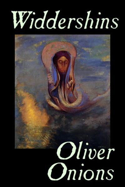 Cover for Oliver Onions · Widdershins (Inbunden Bok) (2005)