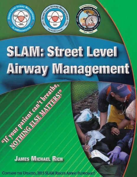 Cover for James Michael Rich · Slam: Street Level Airway Management (Paperback Book) (2015)