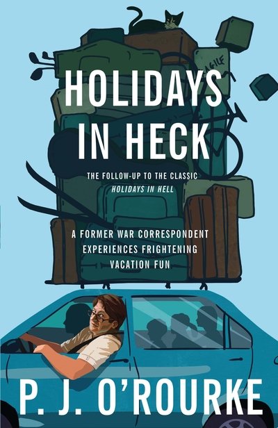 Cover for P. J. O'Rourke · Holidays in Heck (Paperback Book) [Main edition] (2012)