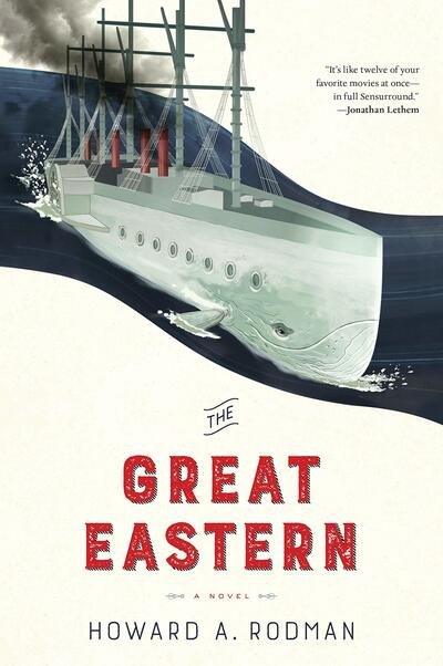 Cover for Howard Rodman · The Great Eastern (Innbunden bok) (2019)