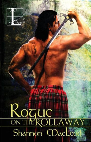 Rogue on the Rollaway - Shannon Macleod - Książki - Lyrical Press, Inc - 9781616508852 - 1 października 2013