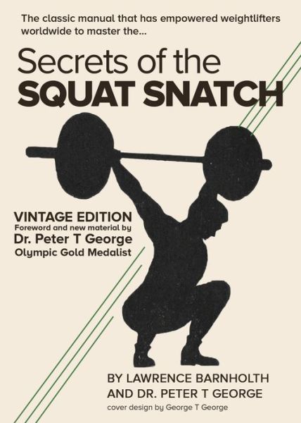 Cover for Peter George · Secrets of the Squat Snatch (Paperback Book) (2018)