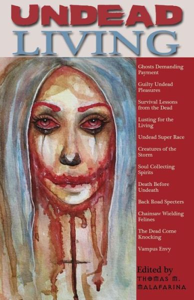 Undead Living - Mark Slade - Books - Sunbury Press Inc - 9781620062852 - October 24, 2013