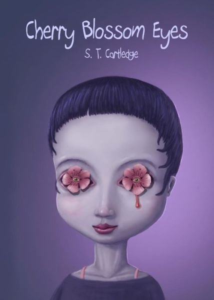 Cover for S T Cartledge · Cherry Blossom Eyes (Paperback Book) (2019)