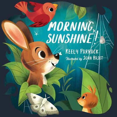 Cover for Keely Parrack · Morning, Sunshine! (Innbunden bok) (2020)