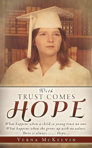 Cover for Verna Mckelvin · With Trust Comes Hope (Paperback Book) (2013)