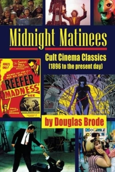Cover for Douglas Brode · Midnight Matinees (Paperback Book) (2021)