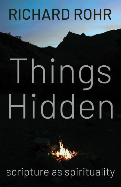 Cover for Richard Rohr · Things Hidden (Taschenbuch) (2022)