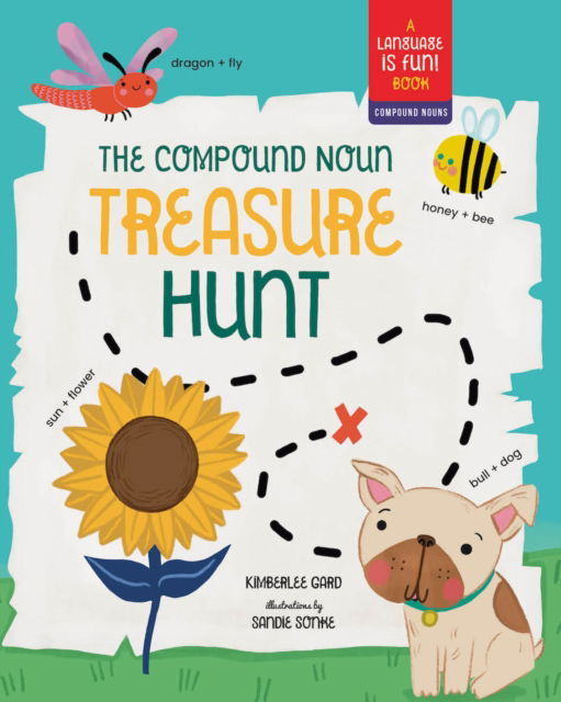 Cover for Kimberlee Gard · The Compound Noun Treasure Hunt: A Picture Book about Compound Words - Language Is Fun (Hardcover Book) (2025)